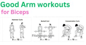 Good Arm workouts for Biceps